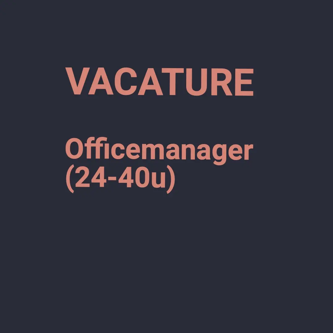 Vacature: Officemanager (24-40u)