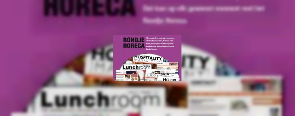 Rondje Horeca: bereik de horeca in minstens 162 producties!