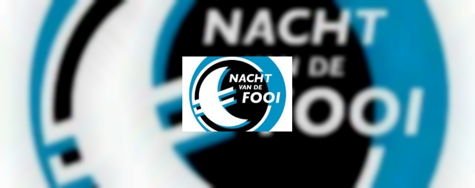 28 mei Nacht van de Fooi