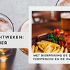 Met bierpairing de smaakbeleving versterken en de omzet verhogen