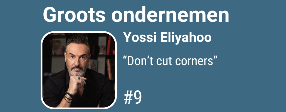 Yossi Eliyahoo: “Don’t cut corners”