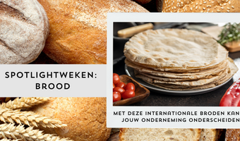 Met deze internationale broden kan je jouw restaurant onderscheiden