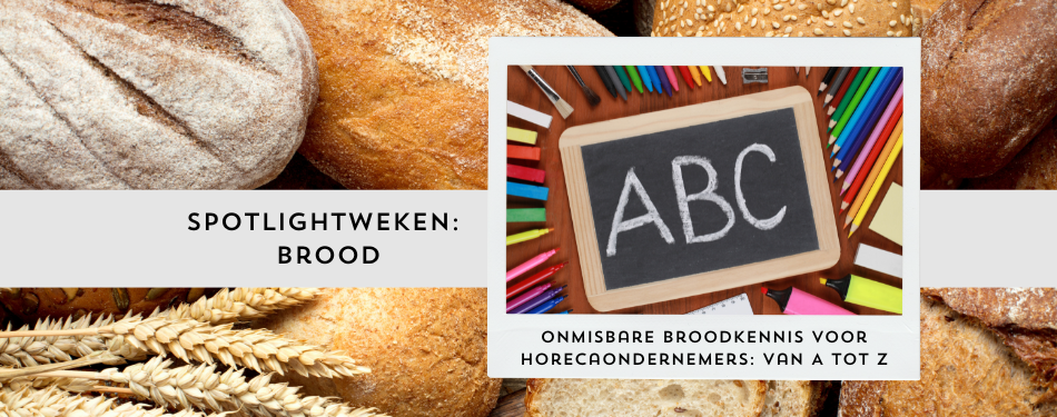Onmisbare broodkennis voor horecaondernemers: van A tot Z