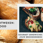 Gourmet sandwiches en meer: hoe jij jouw broodaanbod kunt verfijnen