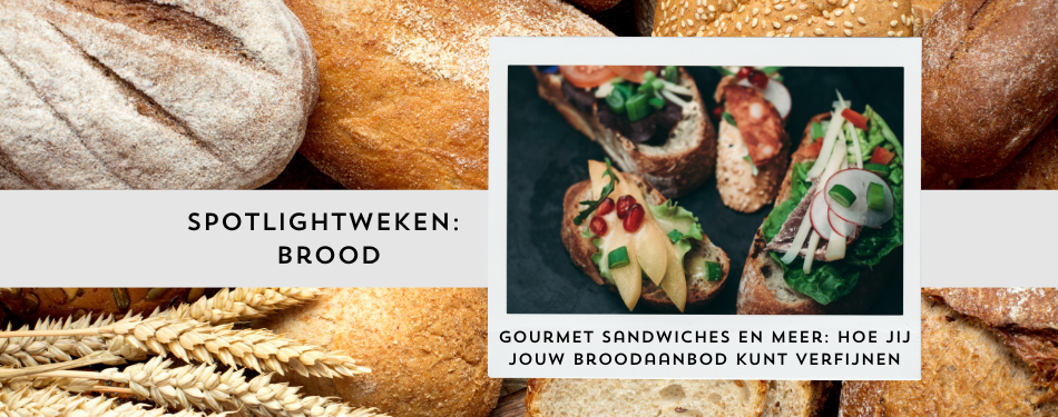 Gourmet sandwiches en meer: hoe jij jouw broodaanbod kunt verfijnen