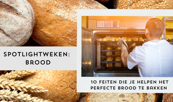 10 feiten die je helpen het perfecte brood te bakken voor jouw horecazaak