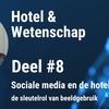 Sociale media en de hotellerie: de sleutelrol van beeldgebruik