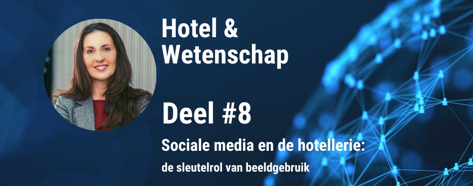 Sociale media en de hotellerie: de sleutelrol van beeldgebruik