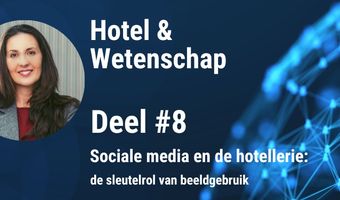 Sociale media en de hotellerie: de sleutelrol van beeldgebruik