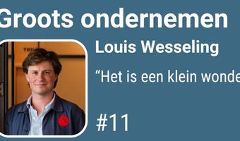 Louis Wesseling: “Het is een klein wonder”