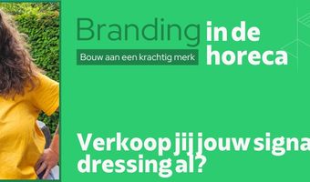 Verkoop jij jouw signature dressing al?