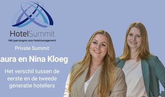 HotelSummit 2024: Laura en Nina Kloeg bespreken het verschil tussen de eerste en tweede generatie hoteliers