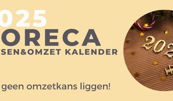 Vers van de pers: download nu de Horeca Kansen & Omzet Kalender 2025 voor jouw lunchroom