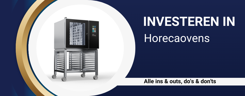 Investeren in... horecaovens