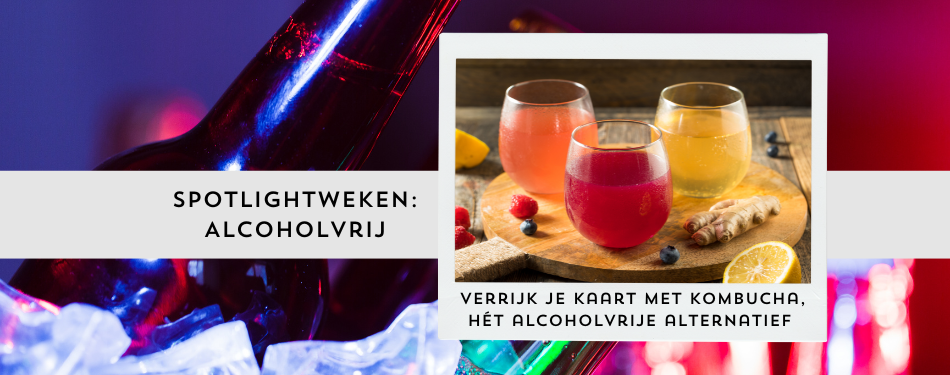 Verrijk je kaart met kombucha, hét alcoholvrije alternatief