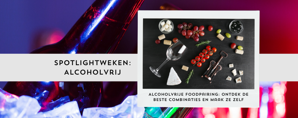 Alcoholvrije foodpairing: ontdek de beste combinaties en maak ze zelf