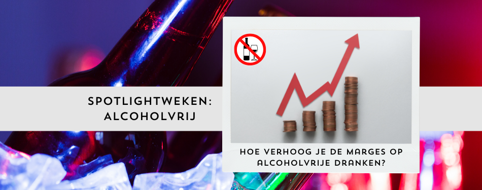 Hoe verhoog je de marges op alcoholvrije dranken?