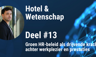 Groen HR-beleid als drijvende kracht achter werkplezier en prestaties