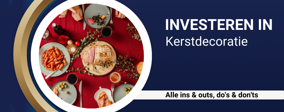 Investeren in... kerstdecoratie