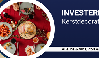 Investeren in... kerstdecoratie