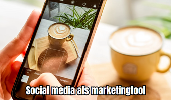 Social media als marketingtool: een handige gids voor ondernemers