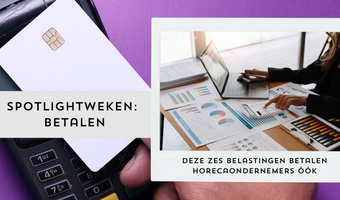 Deze zes belastingen betalen horecaondernemers óók