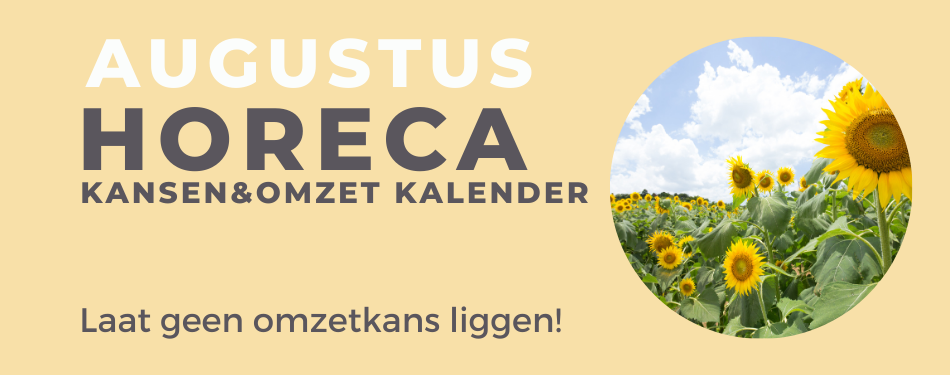 Deze dagen bieden jou in augustus extra omzetmomenten!