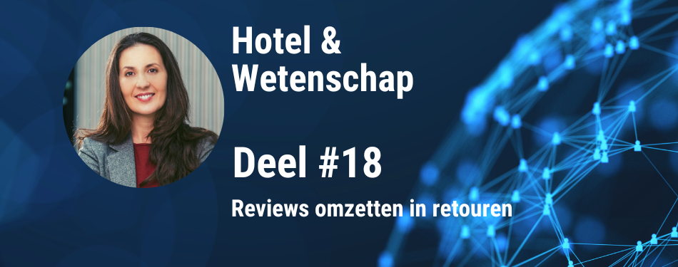 Reviews omzetten in retouren: hoe managementreacties gastloyaliteit opbouwen