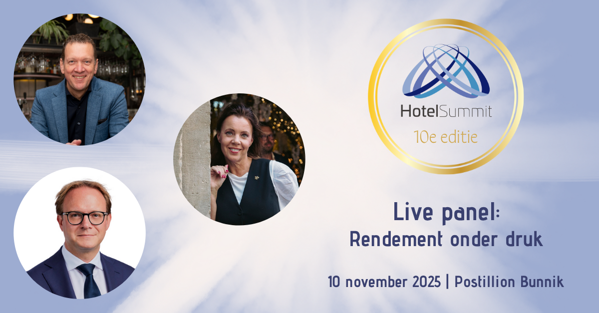 HotelSummit 2025: Live panel - Rendement onder druk