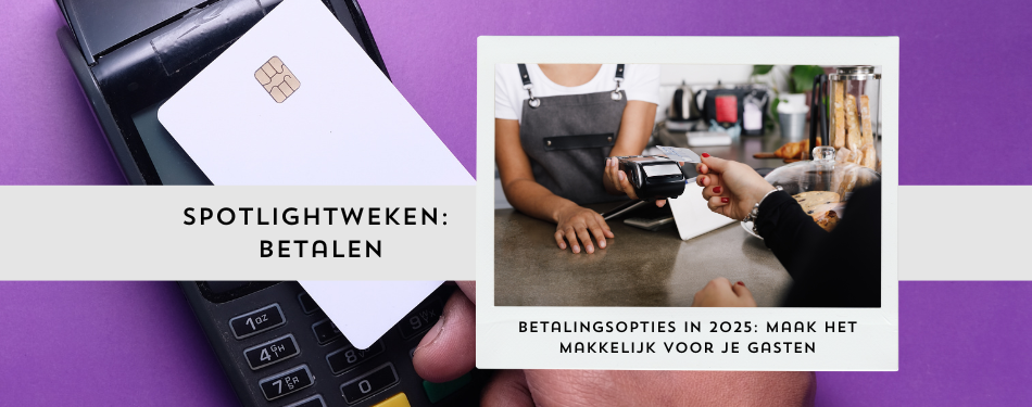 Betalingsopties in 2025: maak het makkelijk voor je gasten