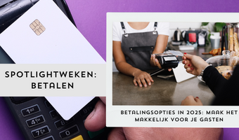 Betalingsopties in 2025: maak het makkelijk voor je gasten