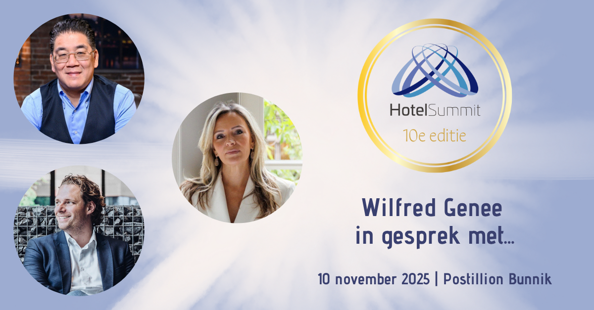 Wilfred Genee gaat tijdens Hotelsummit in gesprek met Won Yip, Martin Hendricks en Loes Dingemans