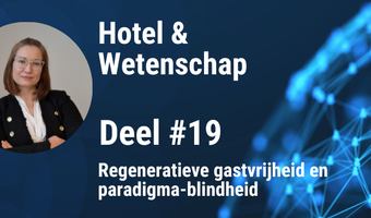 Regeneratieve gastvrijheid en paradigma-blindheid