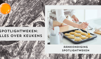 De komende weken richten wij de spotlight op 'Alles over keukens'