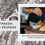 Wat restaurantkeukens kunnen leren van dark kitchens en foodtrucks