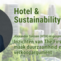 Inzichten van The First Group Hospitality: maak duurzaamheid een verkoopargument
