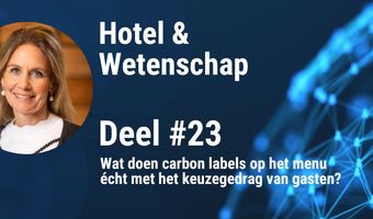 Wat doen carbon labels op het menu écht met het keuzegedrag van gasten?