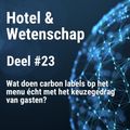 Wat doen carbon labels op het menu écht met het keuzegedrag van gasten?