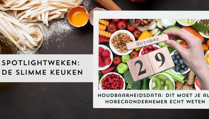 Houdbaarheidsdata: dit moet je als horecaondernemer echt weten