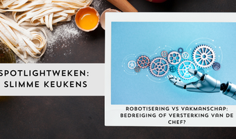 Robotisering vs vakmanschap: bedreiging of versterking van de chef?