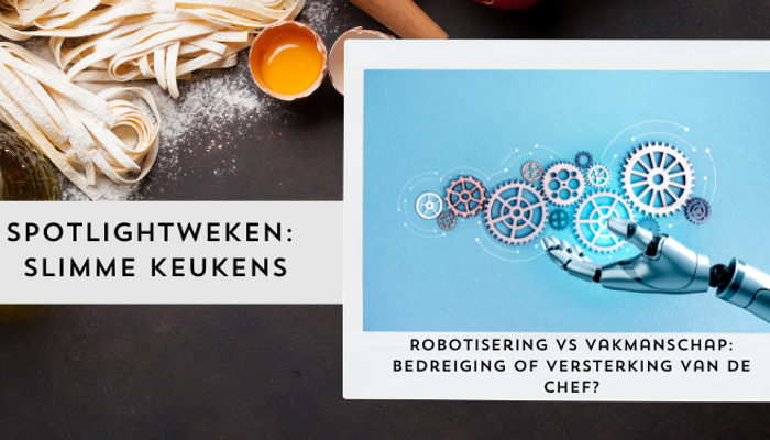 Robotisering vs vakmanschap: bedreiging of versterking van de chef?