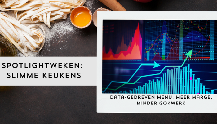 Data-gedreven menu: meer marge, minder gokwerk