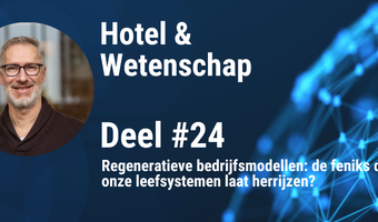 Regeneratieve bedrijfsmodellen: de feniks die onze leefsystemen laat herrijzen?