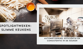 Automatisering: efficiëntie en consistentie in de keuken