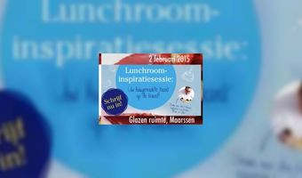 Lunchroom inspiratiesessie. Vol is vol!