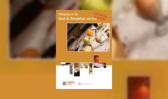 Wegwijs in de Bed & Breakfast sector