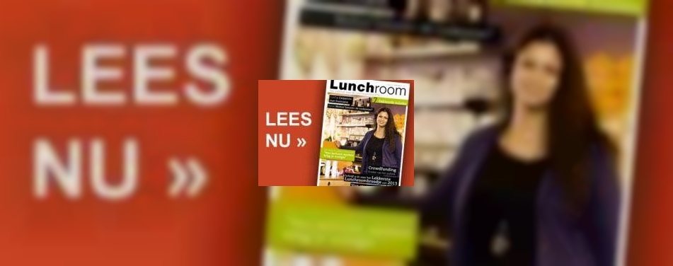 De vernieuwde Lunchroom is uit!