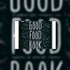 Topkoks delen hun recepten in Good Food Book