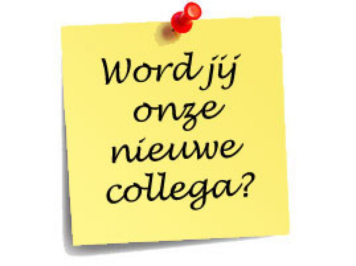 Word jij onze nieuwe collega?