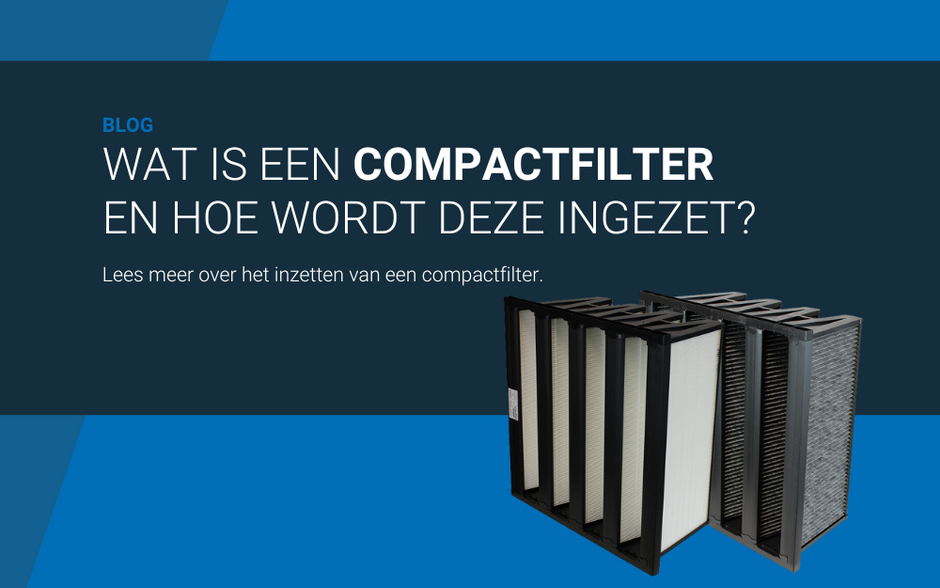 Wat is een compactfilter? En hoe wordt deze ingezet?